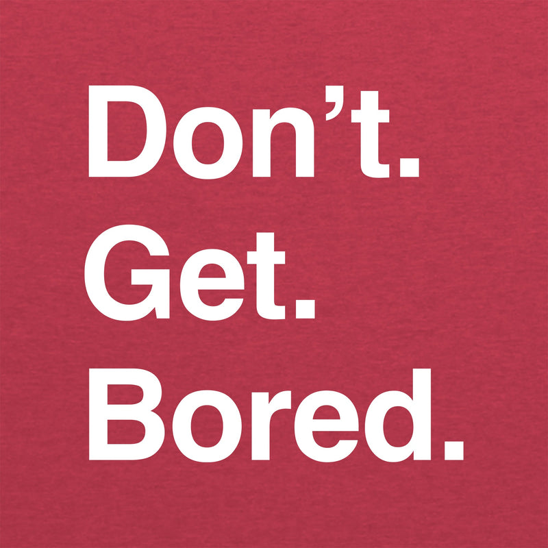 Don't Get Bored Triblend T-Shirt - Vintage Red