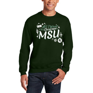 Michigan State Spartans All I Want For Christmas Is MSU Crewneck Sweatshirt - Forest